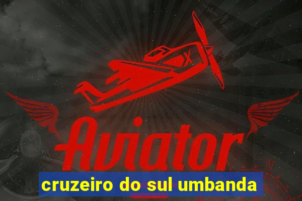 cruzeiro do sul umbanda